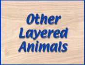 Other Layered Animals