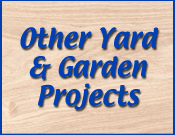 Other Yard & Garden Projects
